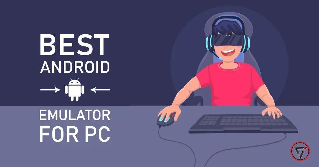 10 Best Android Emulator for PC of 2023