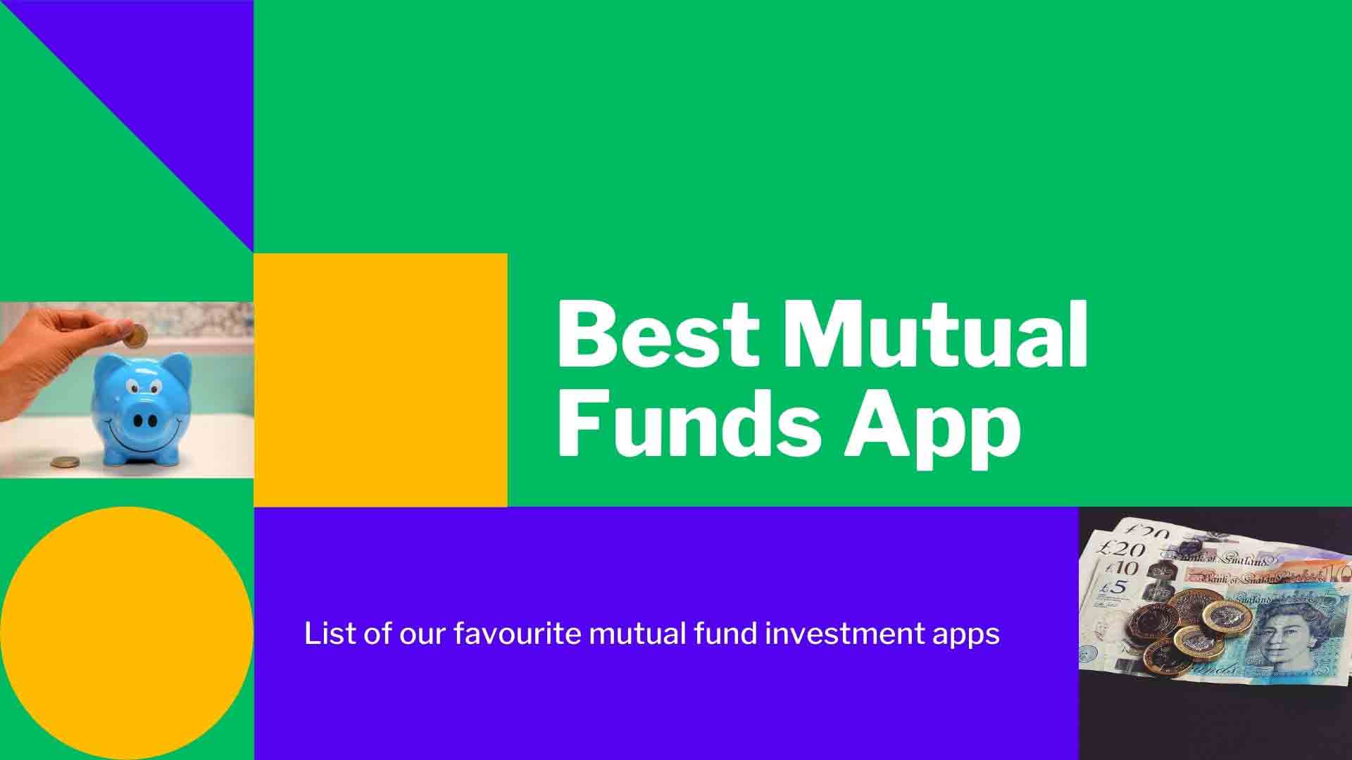 10 Best Mutual Funds App in India 2022