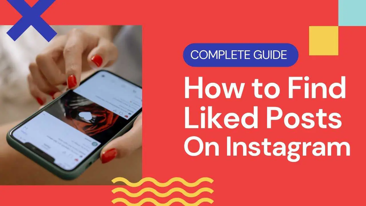 How To Find Liked Posts On Instagram 2022