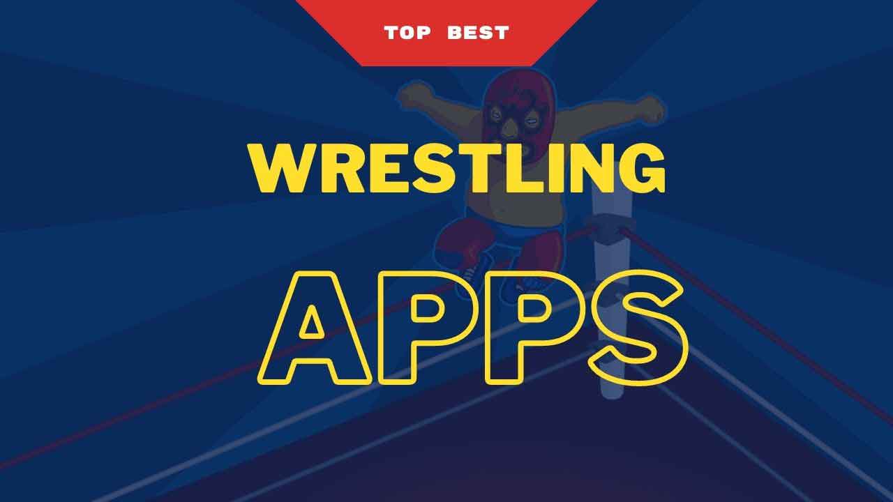 10 Best Wrestling News Apps 2022 [Interesting & Exclusive]