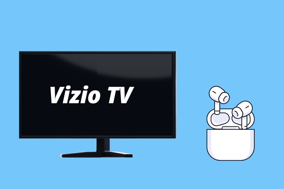 How To Connect AirPods To Vizio TV in 2025?