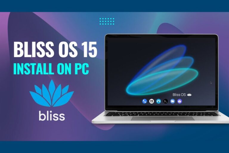 How To Install Bliss OS On PC and Dual Boot on Windows 10