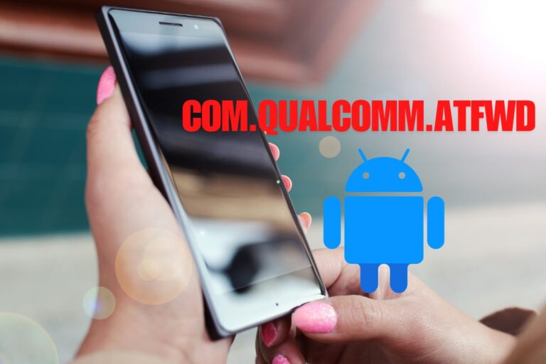 What is com.qualcomm.atfwd on Android?