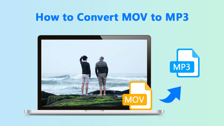 How to Convert MOV to MP3 on Computer in 2022 [Online & Offline]